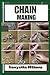 CHAIN MAKING: Mastering Cha...
