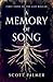 A Memory of Song: First Verse of the Last Ballad (Paperback)