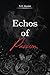 Echos of Passion (The Echos Series #2)