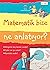 Matematik Bize Ne Anlatıyor?