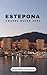 ESTEPONA TRAVEL GUIDE 2024 ...