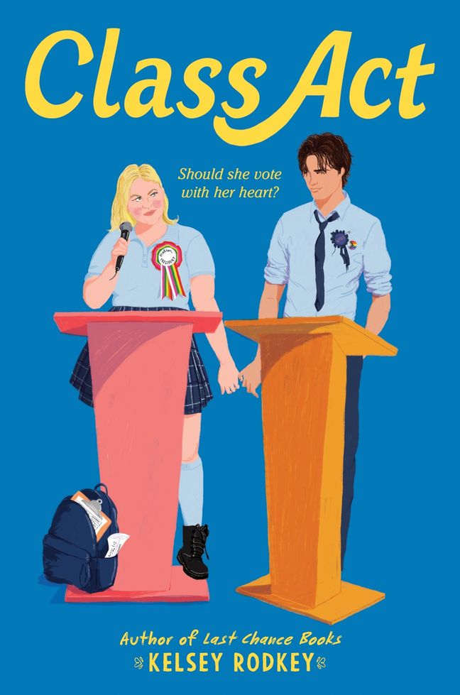 Class Act: A Fake Dating Enemies-to-Lovers YA Romcom Set Against a High School Election