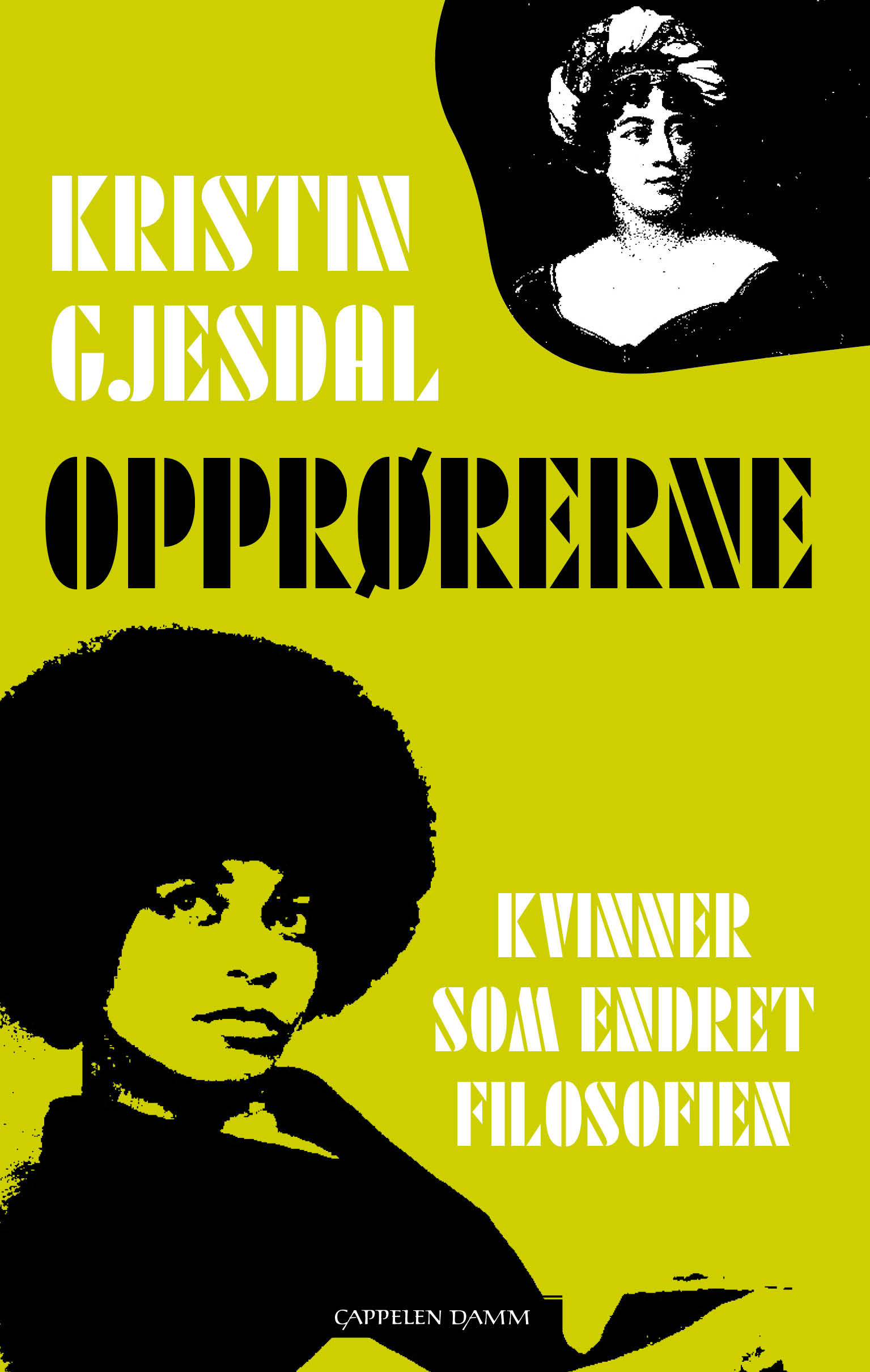 Opprørerne: Kvinner som endret filosofien (Hardcover)