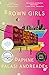 Brown Girls