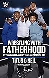 Wrestling with Fa...