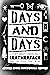 Days and Days: A Story abou...