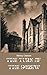 The Turn of the Screw: A Ghost Story: 1898 Original Unabridged Edition