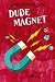 Dude Magnet (The Last Picks)