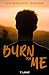 Burn For Me (Blue Moon Seri...