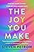 The Joy You Make: Find the ...