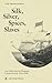 Silk, Silver, Spices, Slaves: Lost Tales from the Philippine Colonial Period, 1565-1946