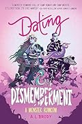 Dating & Dismemberment
