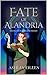 Fate of Alandria by Ashley Eileen
