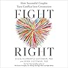 Fight Right: How ...