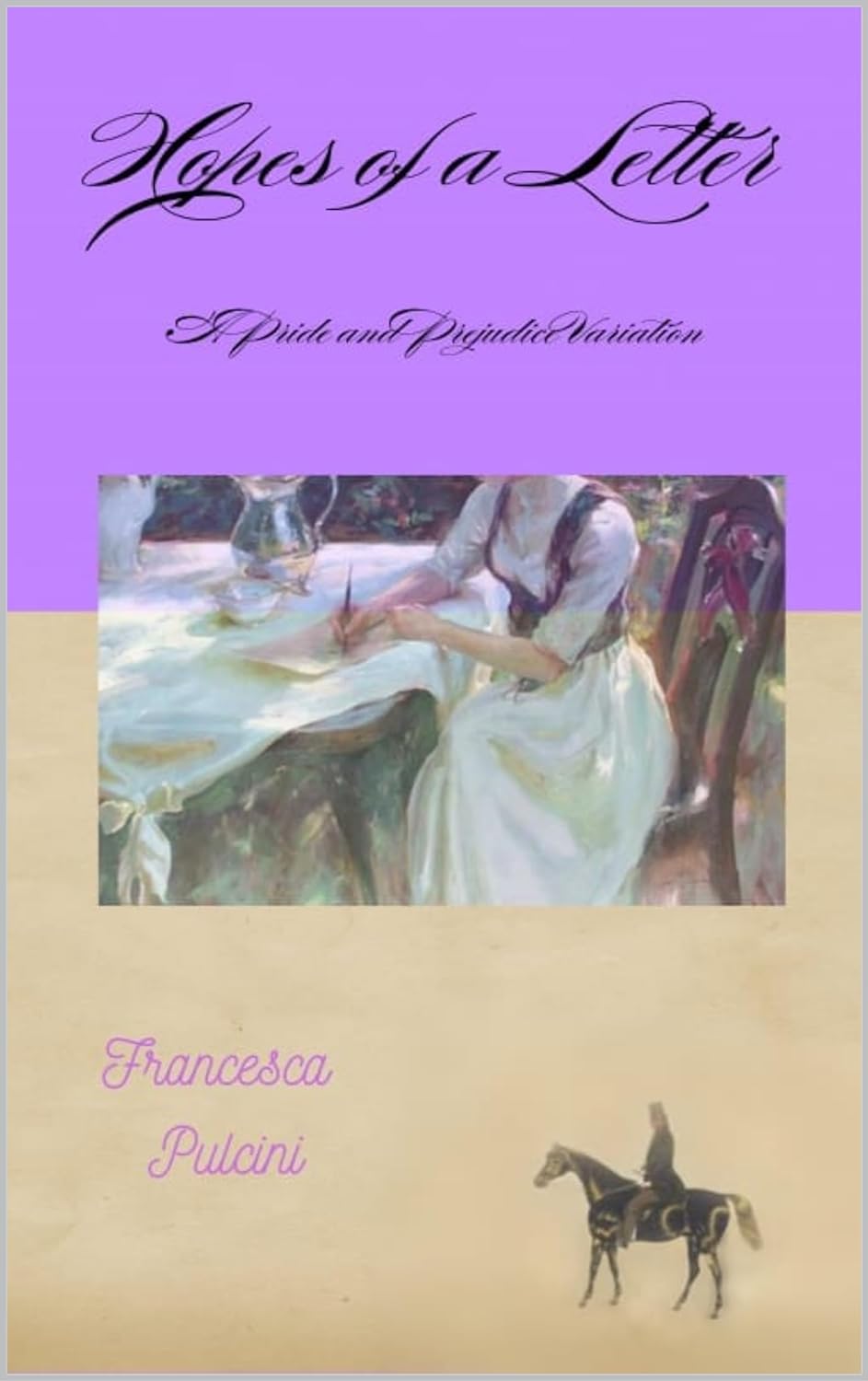 Hopes of a Letter: A Pride and Prejudice Variation (Kindle Edition)