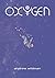 OXYGEN by Andrew Wildman