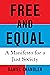 Free and Equal: A Manifesto for a Just Society