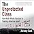 The Unprotected Class: How Anti-White Racism Is Tearing America Apart