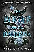 The Butcher and the Ballerina