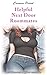 Helpful Next Door Roommates by Carmen Perrot