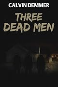 Three Dead Men