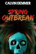 Spring Outbreak
