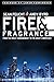 Fire and Fragrance by Andy Byrd
