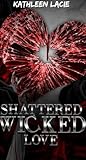 Shattered Wicked ...