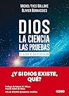 Dios. La ciencia,...
