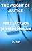 THE WEIGHT OF JUSTICE  by Dr. Man