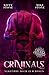 Criminals - Verführe mich zum Bösen: Dark Romance (Sonderedition: Black Edition) (German Edition)