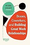 Bosses, Coworkers...