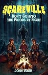Don't Go into the Woods at Night (Scareville)