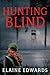 Hunting Blind (Timucua County Book 1)