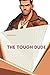 The Tough Dude (Determinati...