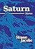 Saturn by Simon Jacobs Saturn by Simon Jacobs