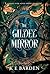 The Gilded Mirror: A retelling fairy tale romance