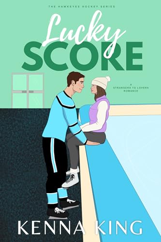 Lucky Score (Hawkeyes Hockey #6)