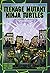 Teenage Mutant Ninja Turtle...