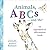 Animals, ABCs and Me: an al...