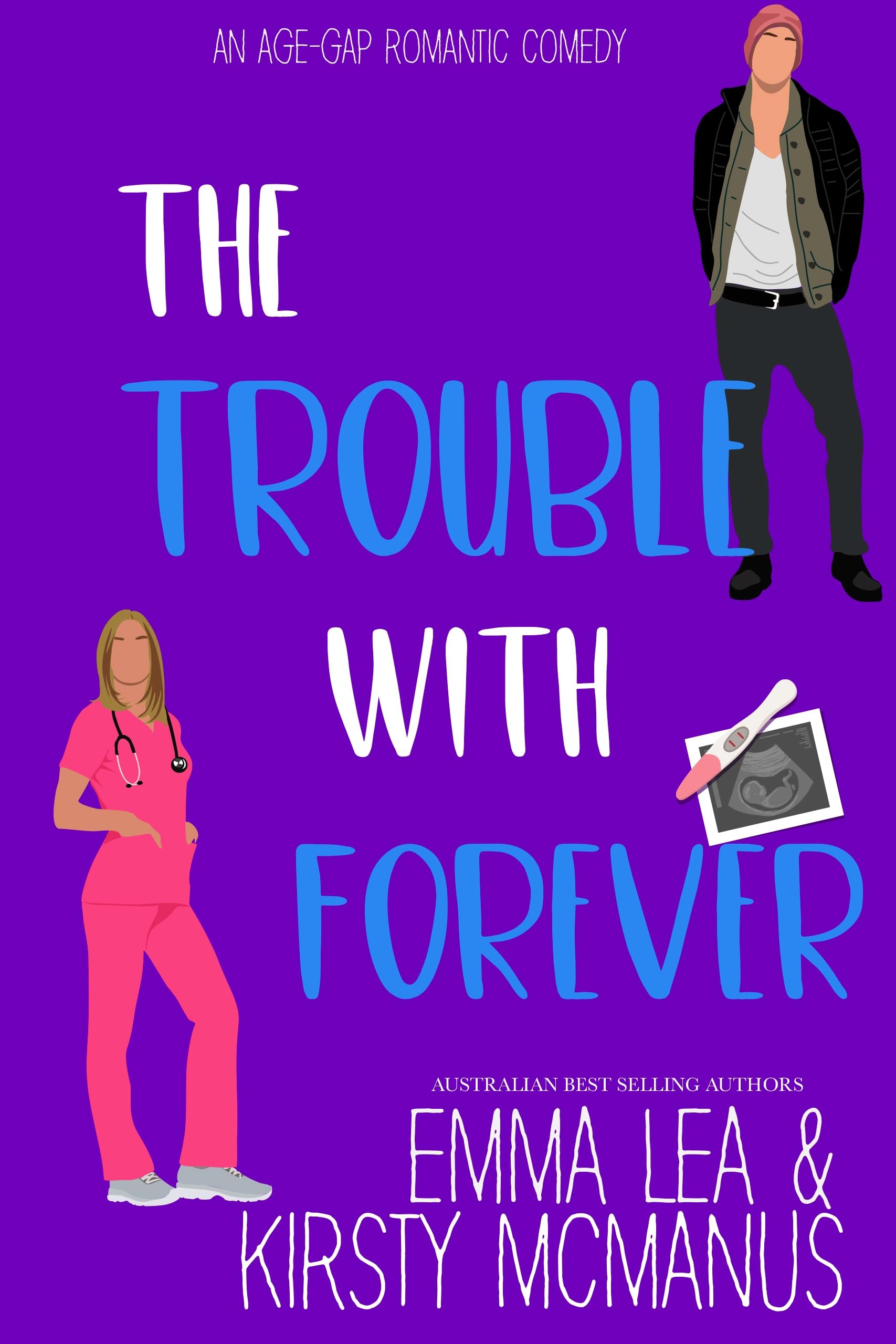 The Trouble With Forever: An Age-Gap Romantic Comedy (The Trouble With Series Book 3)