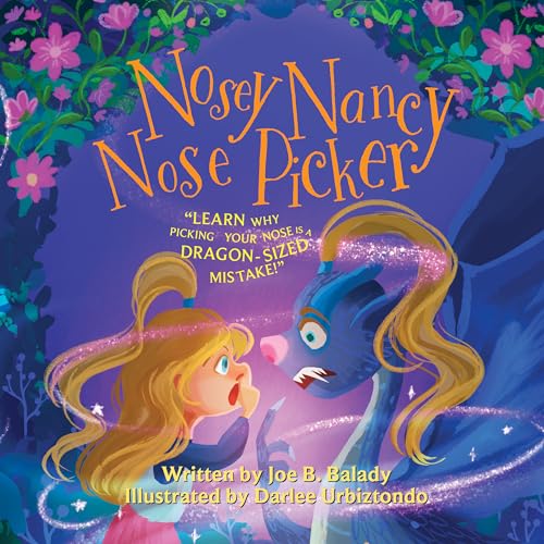 Nosey Nancy Nose Picker: Learn Why Picking Your Nose Is a Dragon-Sized Mistake! (Kindle Edition)