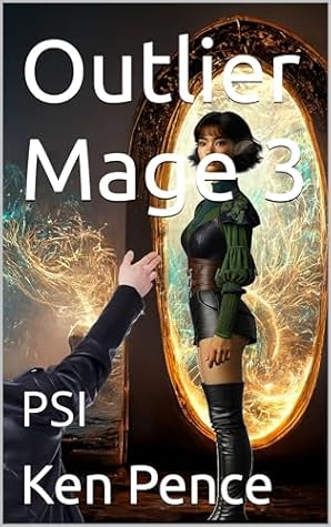 Outlier Mage 3: PSI (Outlier Mage:)
