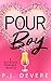 Pour Boy (The Starkford Series)