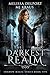 The Darkest Realm: Shadow Magic Book 5