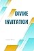 Divine Invitation