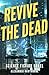 Revive The Dead: Science Fi...