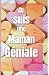 je suis une maman géniale