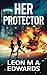 Her Protector: Steamy Romance Thriller Strangers To Lovers