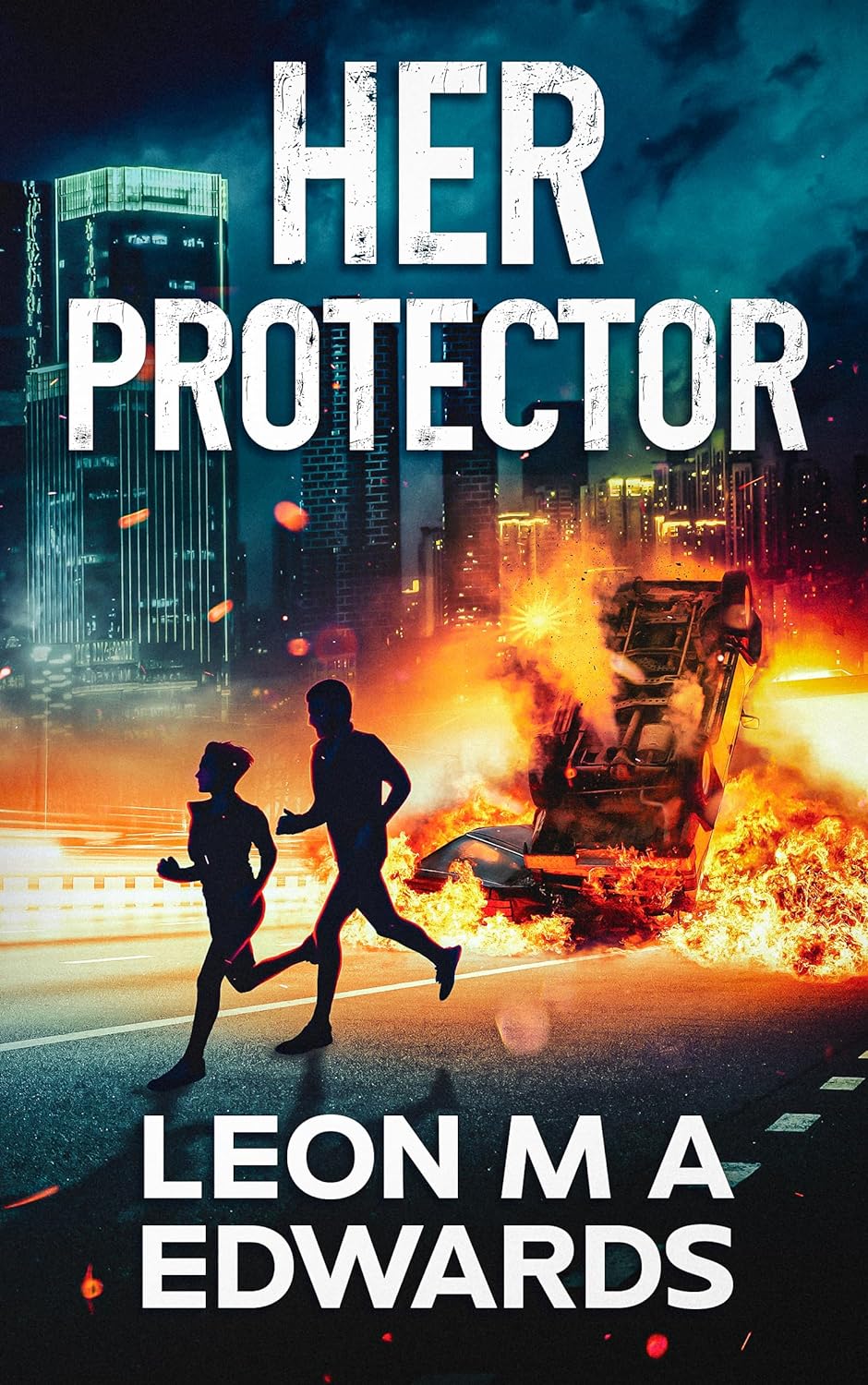 Her Protector: Steamy Romance Thriller Strangers To Lovers